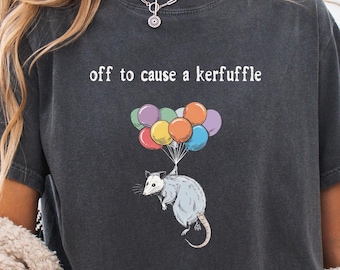 Off to Cause a Kerfuffle Shirt Weird Opossum T-Shirt Weird Animals Shirt Possum Mom Gift Weirdcore Shirts