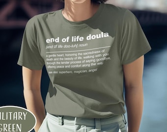 End Of Life Doula Definition Shirt Death Doula Woman T-Shirt Hospice Worker Gift Hospice Nurse Shirt