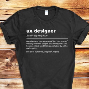 Funny Ux Designer Definition Shirt, Ux Designer Shirt, Gift For Ux Designer, UX Designer Tee, Shirts for UX Designers, Ux Design T-Shirt