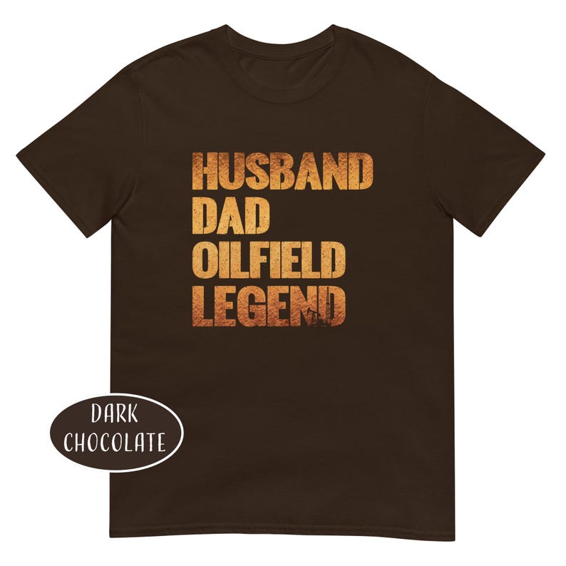 Chemise pour papa mari légende des champs pétrolifères Ouvrier des champs pétrolifères Cadeau pour papa Plate-forme pétrolière T-shirt forage pétrolier T-shirt poubelle des champs pétroliers Chemise à col rond image 3