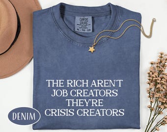 Anti Billionaire Shirt Eat The Rich T-Shirt Sarcastic Billionaires Tee Progressive Political Shirt Protest Tee Activist Shirt