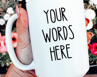 Personalized Mug Custom Coffee Mug Personalized Coffee Mug Custom Mug Customized Text Mug Personalized Coffee Cup for Women/Men Mug Gift