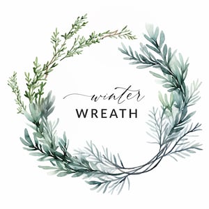May include: A watercolor illustration of a winter wreath made of green and blue foliage. The wreath is circular and has a handwritten inscription that reads "winter wreath".