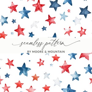 May include: A seamless pattern featuring red, white, and blue watercolor stars on a white background. The text "seamless pattern" and "BY MOORE & MOUNTAIN" is included in the design.