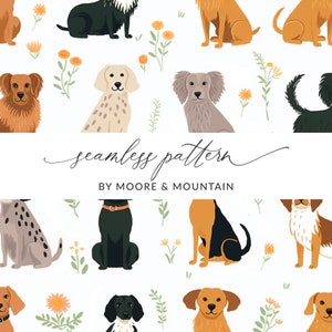 May include: A seamless pattern featuring various breeds of dogs in different poses, with a white background and orange flowers. The text "seamless pattern" and "BY MOORE & MOUNTAIN" is at the bottom of the image.