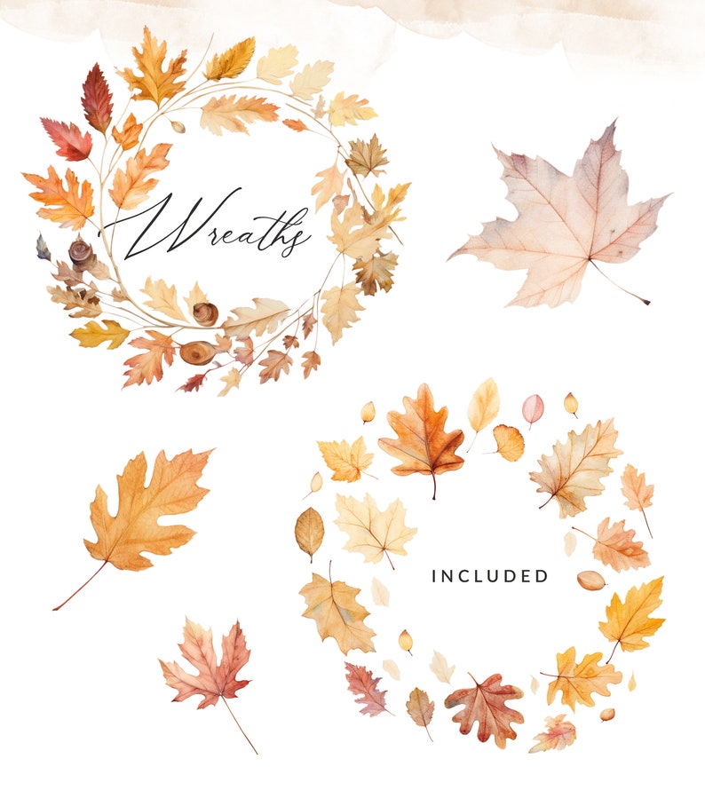 May include: Watercolour illustrations of autumn leaves in shades of brown, orange, and yellow. The leaves are arranged in a wreath and a scattered pattern. The text "Wreaths" and "Included" are written in black.