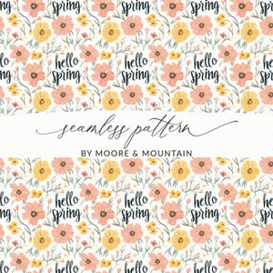 Może przedstawiać: Wzór bez szwów z żółtymi i różowymi kwiatami, zielonymi liśćmi i tekstem "hello spring" powtarzającym się na całym wzorze.