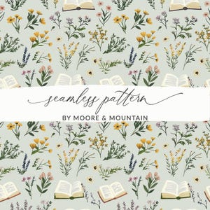 May include: A seamless pattern featuring a light blue background with yellow, pink, and purple flowers, green leaves, and open books. The text "seamless pattern" and "BY MOORE & MOUNTAIN" is written in black.