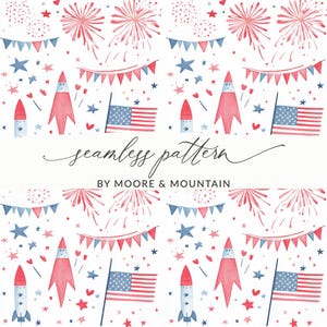 May include: A seamless pattern design featuring patriotic elements in red, white, and blue. The pattern includes fireworks, star shapes, rockets, American flags, and bunting. The text "seamless pattern" and "BY MOORE & MOUNTAIN" are also included.