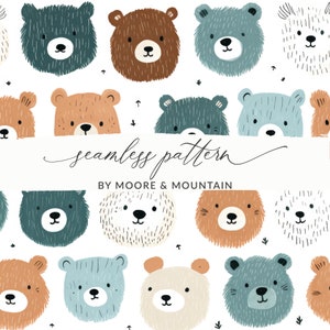 May include: A seamless pattern featuring cute cartoon bear faces in various colors, including brown, blue, and white. The bears have different expressions and are arranged in a repeating pattern. The text "seamless pattern" and "BY MOORE & MOUNTAIN" is included in the design.