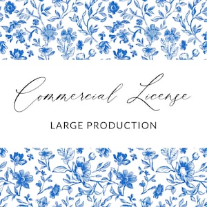 May include: A white background with a blue floral pattern at the top and bottom. The text "Commercial License" is written in cursive script in the center of the image. Below the text is the phrase "LARGE PRODUCTION".