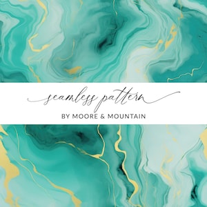 May include: Seamless pattern featuring a teal and gold abstract marble design. The text "seamless pattern" and "BY MOORE & MOUNTAIN" is displayed on a white banner.