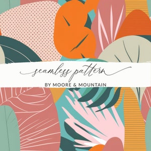 May include: Seamless pattern featuring abstract shapes in shades of orange, pink, green, and blue. The pattern is titled "seamless pattern" with the text "by Moore & Mountain" below.
