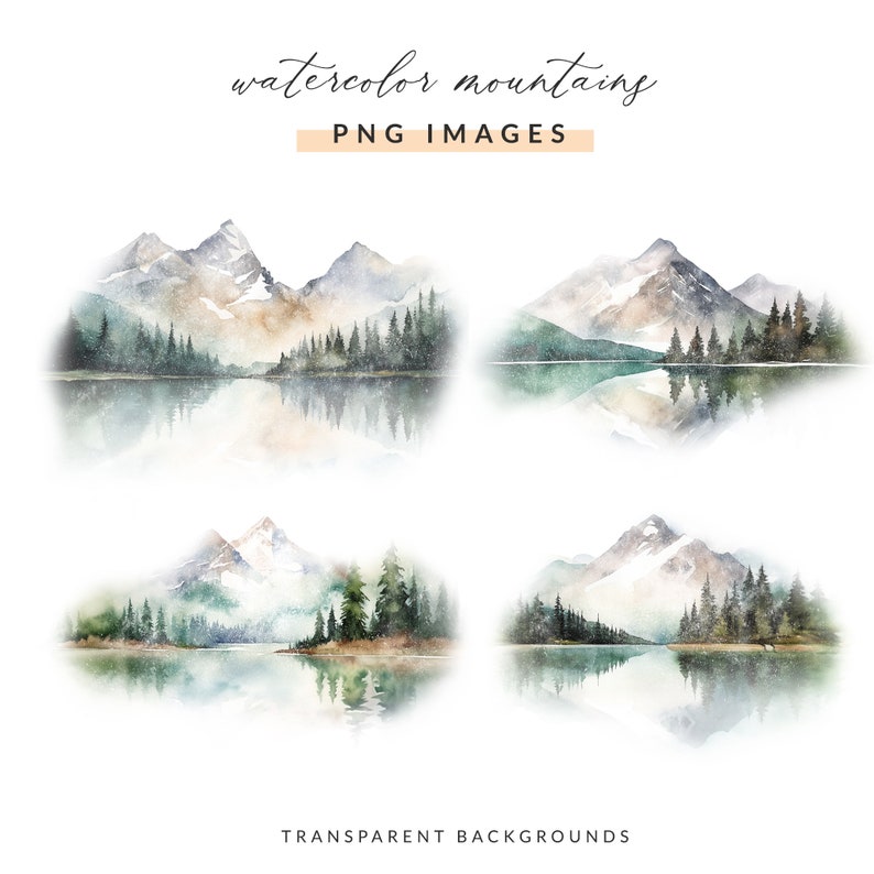 May include: Four watercolor illustrations of mountain landscapes with snow-capped peaks, evergreen trees, and reflective lakes. The images have transparent backgrounds.