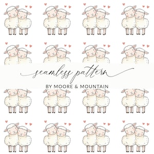 May include: A seamless pattern featuring pairs of hugging sheep with pink cheeks and small red hearts. The text "seamless pattern" is written in cursive, with "BY MOORE & MOUNTAIN" below it.