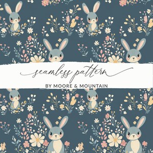 May include: A seamless pattern featuring a repeating design of blue bunnies and pastel flowers on a dark blue background. The text "seamless pattern" and "by Moore & Mountain" is included in the design.