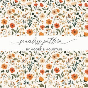 May include: A seamless floral pattern featuring orange, cream, and green flowers and foliage on a white background. The text "seamless pattern" is displayed in cursive, with "BY MOORE & MOUNTAIN" below.