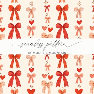 May include: A seamless pattern featuring red and pink bows, hearts, and floral elements on a cream background. The pattern is titled "seamless pattern" and "by Moore & Mountain".