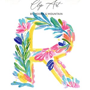 Puede incluir: Ilustración en acuarela de la letra "R" adornada con flores y follaje coloridos. La letra está delineada en amarillo y rellena con elementos florales rosas, azules y verdes. El texto "Clip Art" y "BY MOORE & MOUNTAIN" están en la parte superior.