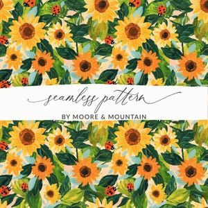 May include: A seamless pattern featuring yellow sunflowers with brown centers and green leaves. Red ladybugs are scattered throughout the pattern. The text "seamless pattern" and "BY MOORE & MOUNTAIN" is displayed on a white banner.