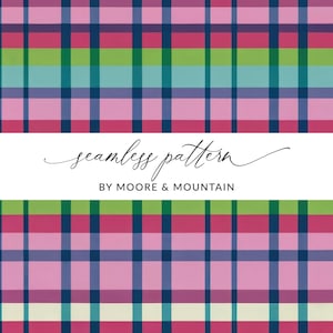 May include: A seamless pattern featuring a pink, blue, green, and white plaid design. The text "seamless pattern" and "BY MOORE & MOUNTAIN" is displayed below the pattern.