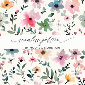 May include: Watercolor floral seamless pattern featuring a variety of flowers in shades of pink, blue, orange, and green. The design includes the text "seamless pattern" and the brand name "MOORE & MOUNTAIN".
