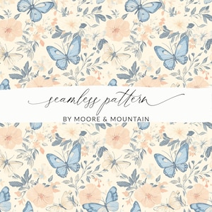 May include: A seamless pattern featuring delicate blue butterflies and peach-colored flowers on a cream background. The text "seamless pattern by Moore & Mountain" is displayed at the bottom of the image.
