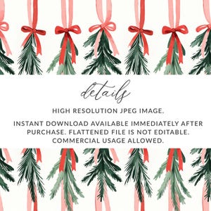 K&ouml;nnte beinhalten: Eine digitale Illustration eines sich wiederholenden Musters aus rosa und roten Schleifen, die an gr&uuml;nen Kiefern&auml;sten h&auml;ngen. Der Text "details" ist in einer kursiven Schrift &uuml;ber dem Text "HIGH RESOLUTION JPEG IMAGE. INSTANT DOWNLOAD AVAILABLE IMMEDIATELY AFTER PURCHASE. FLATTENED FILE IS NOT EDITABLE. COMMERCIAL USAGE ALLOWED." geschrieben.