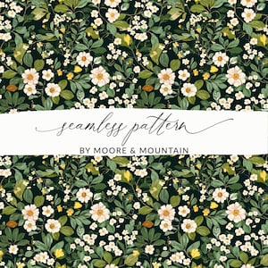 May include: A seamless pattern featuring white flowers and green leaves on a dark green background. The text "seamless pattern by Moore & Mountain" is displayed on a white banner.