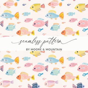 May include: A repeating pattern of illustrated fish in pink, yellow, blue, and orange on a pale pink background. The design includes the text "seamless pattern" and "BY MOORE & MOUNTAIN". The fish are in a cartoon style.