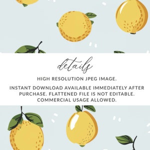 Puede incluir: Una descarga digital de un patr&oacute;n sin costuras con limones amarillos con hojas verdes sobre un fondo azul claro. El texto "details" est&aacute; escrito en una fuente cursiva sobre un rect&aacute;ngulo blanco. El texto debajo de la palabra "details" dice "HIGH RESOLUTION JPEG IMAGE. INSTANT DOWNLOAD AVAILABLE IMMEDIATELY AFTER PURCHASE. FLATTENED FILE IS NOT EDITABLE. COMMERCIAL USAGE ALLOWED."