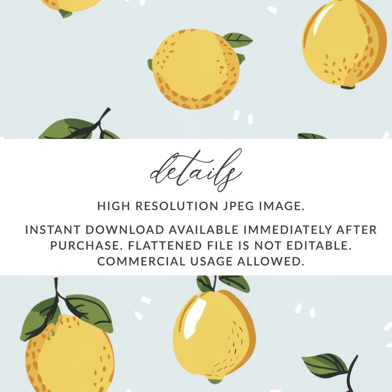 Puede incluir: Una descarga digital de un patr&oacute;n sin costuras con limones amarillos con hojas verdes sobre un fondo azul claro. El texto "details" est&aacute; escrito en una fuente cursiva sobre un rect&aacute;ngulo blanco. El texto debajo de la palabra "details" dice "HIGH RESOLUTION JPEG IMAGE. INSTANT DOWNLOAD AVAILABLE IMMEDIATELY AFTER PURCHASE. FLATTENED FILE IS NOT EDITABLE. COMMERCIAL USAGE ALLOWED."