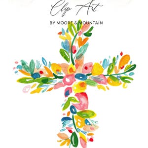 Könnte beinhalten: Aquarell-Clipart eines Kreuzes, verziert mit bunten Blumen in Rosa-, Gelb-, Orange- und Blautönen. Der Text "Clip Art" und "BY MOORE & MOUNTAIN" ist in eleganter Schrift geschrieben.