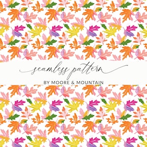 May include: A seamless pattern featuring watercolor-style leaves in shades of orange, yellow, pink, purple, and green on a white background. The text "seamless pattern" is written in cursive, with "BY MOORE & MOUNTAIN" below.
