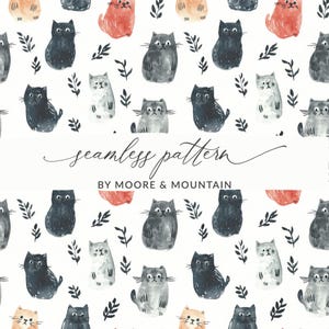 May include: A seamless pattern featuring watercolor illustrations of cats in various colors, including black, gray, and orange, interspersed with sprigs of leaves, on a white background. The text "seamless pattern" and "BY MOORE & MOUNTAIN" are also present.
