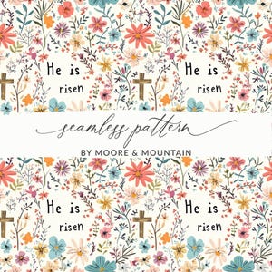 May include: A seamless pattern featuring a white background with a variety of colourful flowers, including pink, blue, yellow, and orange. The pattern also includes the phrase "He is risen" repeated four times and a wooden cross.