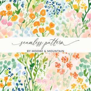 May include: A watercolour floral seamless pattern with orange, pink, blue, and yellow flowers and green foliage. The text "seamless pattern" and "BY MOORE & MOUNTAIN" are displayed on a white banner.