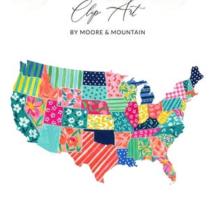 May include: A colorful map of the United States, featuring each state as a patchwork of patterns. The design includes floral, striped, and polka dot motifs in a vibrant palette of pink, blue, green, and yellow. The text "Clip Art" and "BY MOORE & MOUNTAIN" are at the top.