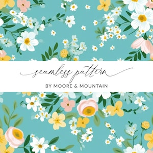 Könnte beinhalten: Ein nahtloses Muster mit einer Vielzahl von weißen, gelben und rosa Blumen auf türkisfarbenem Hintergrund. Der Text "seamless pattern" und "BY MOORE & MOUNTAIN" wird auf einem weißen Banner angezeigt.