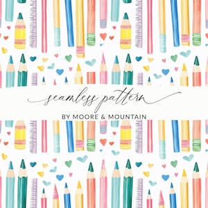 May include: A seamless pattern with colourful pencils, rulers, and hearts on a white backdrop. The pencils are in various colours, including yellow, blue, pink, and green. The text "seamless pattern" and "BY MOORE & MOUNTAIN" are also visible.
