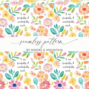 Puede incluir: Un patrón floral sin costuras con flores de acuarela en tonos rosa, naranja, amarillo y azul, con hojas verdes. El texto "I am fearfully & wonderfully made" se repite, junto con "seamless pattern" y "BY MOORE & MOUNTAIN".