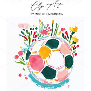 May include: A watercolor illustration of a soccer ball with a floral design. The ball features white, pink, yellow, and green panels, surrounded by pink, red, and yellow flowers. Text at the top reads "PNG + SVG Clip Art BY MOORE & MOUNTAIN".