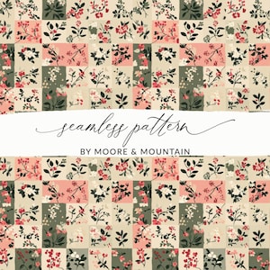 May include: A seamless pattern design featuring a repeating floral motif. The pattern incorporates squares of various colors, including pink, green, and beige, with delicate floral and leaf illustrations. The text "seamless pattern" and "BY MOORE & MOUNTAIN" are also visible.