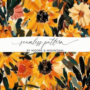 Puede incluir: Un patrón floral sin costuras con un estilo brillante y pictórico. El diseño incluye girasoles en tonos amarillos, naranjas y crema, con hojas de color verde oscuro. El texto "seamless pattern" y "BY MOORE & MOUNTAIN" se muestra en una pancarta blanca.