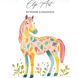 May include: Watercolor clip art of a horse with a colorful terrazzo pattern. The horse has a pink mane and tail, with yellow, blue, and orange accents. The text "Clip Art by Moore & Mountain" is at the top.