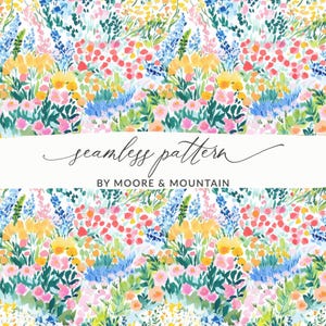 May include: A seamless floral pattern featuring a vibrant mix of colorful flowers in shades of pink, yellow, blue, and green. The design includes the text "seamless pattern" and "BY MOORE & MOUNTAIN" on a white banner.