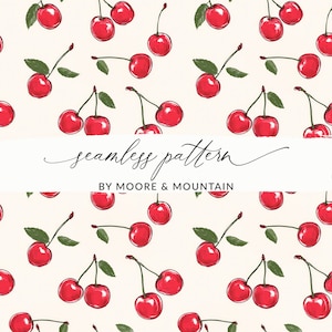 May include: A seamless pattern featuring red cherries with green leaves on a cream background. The text "seamless pattern" and "BY MOORE & MOUNTAIN" is displayed in a handwritten font.