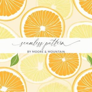 Könnte beinhalten: Ein nahtloses Muster mit überlappenden Zitronen- und Orangenscheiben. Das Muster befindet sich auf einem hellgelben Hintergrund. Der Text "seamless pattern" und "by Moore & Mountain" wird auf einem weißen Banner angezeigt.
