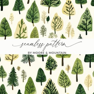 May include: A seamless pattern featuring a variety of green trees and foliage on a cream background. The pattern is titled "seamless pattern" and "by Moore & Mountain".
