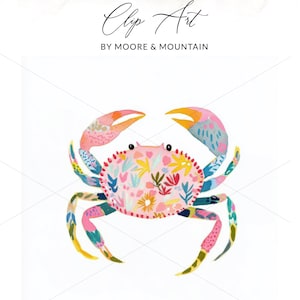 May include: A watercolor clip art image of a crab with a floral design on its shell. The crab features pink, blue, yellow, and orange colors. The text at the top reads "PNG + SVG Clip Art BY MOORE & MOUNTAIN". The bottom text reads "INSTANT DOWNLOAD + COMMERCIAL USE".